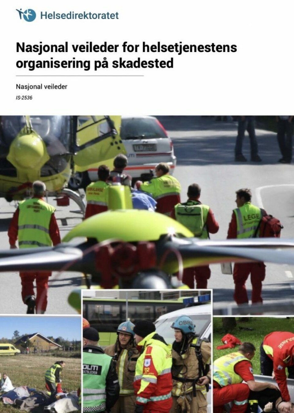 Forsiden på ny nasjonal veileder for helsetjenestens organisering på skadested.